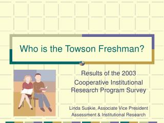 Who is the Towson Freshman?