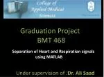 Separation of Heart and Respiration signals using MATLAB - slide 1