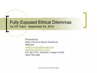 Fully Exposed Ethical Dilemmas Us VS Them - September 24, 2010
