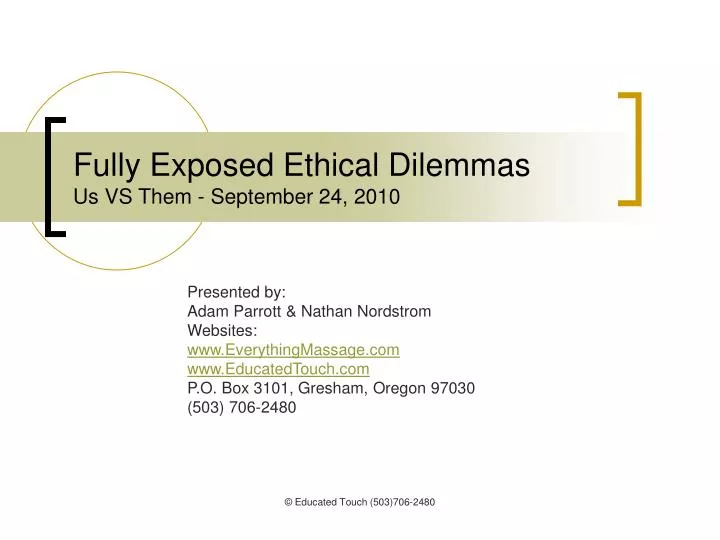 fully exposed ethical dilemmas us vs them september 24 2010