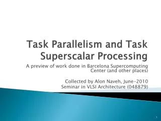Task Parallelism and Task Superscalar Processing
