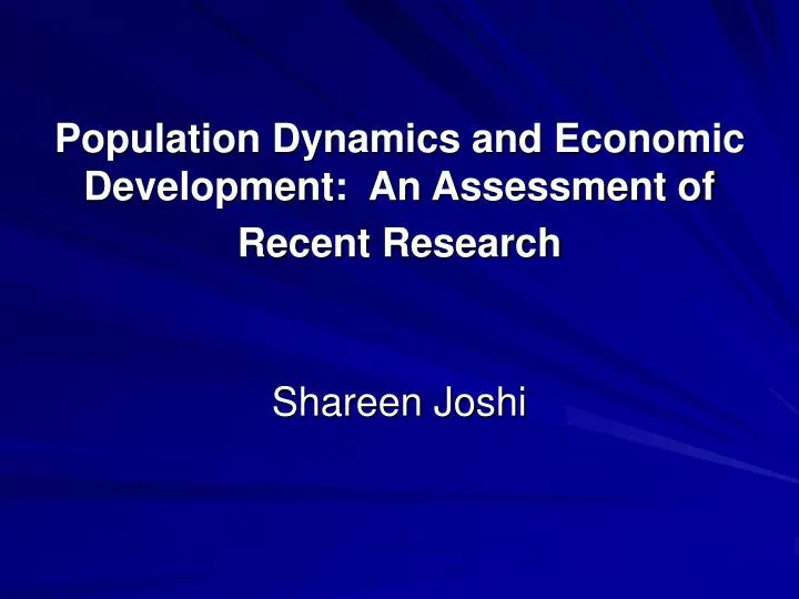 population dynamics and economic development an assessment of recent research