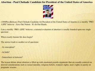 Abortion - Paul Chehade Candidate for President of the Unite