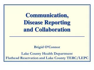 Communication, Disease Reporting and Collaboration