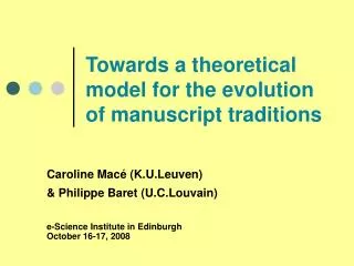 Towards a theoretical model for the evolution of manuscript traditions