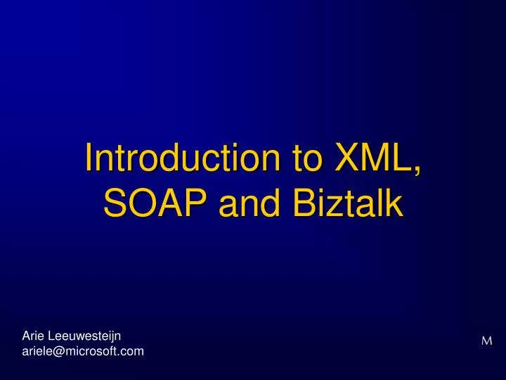 introduction to xml soap and biztalk