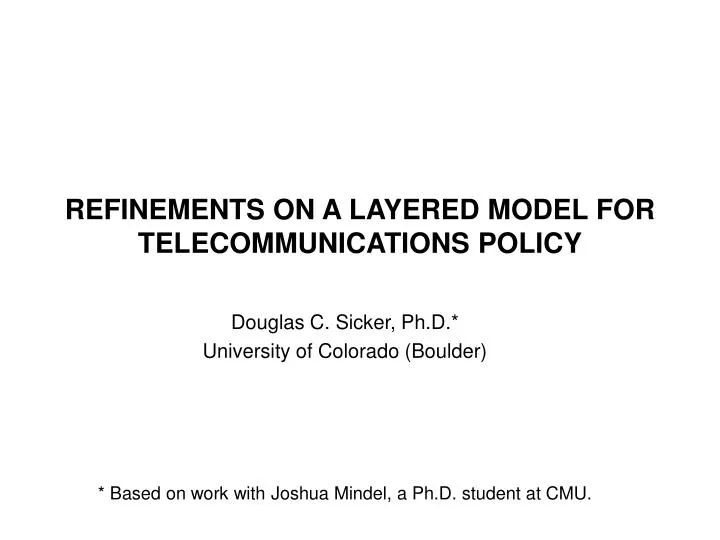 refinements on a layered model for telecommunications policy