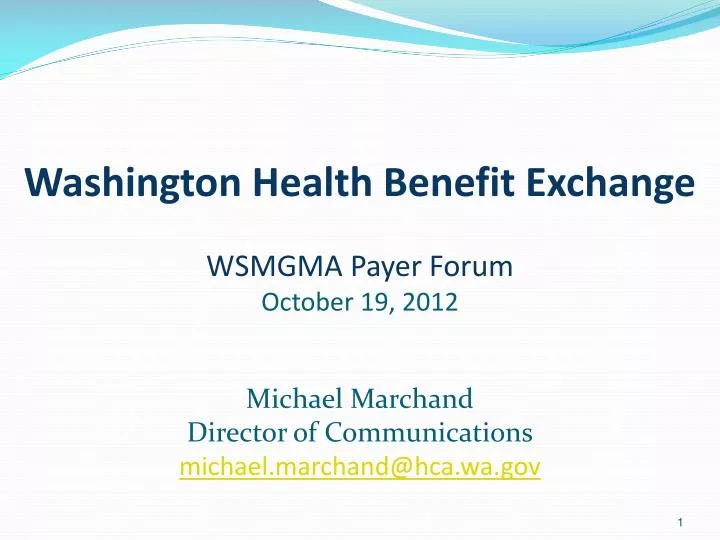 washington health benefit exchange wsmgma payer forum october 19 2012