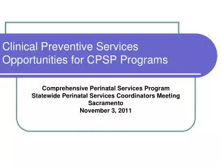 Clinical Preventive Services Opportunities for CPSP Programs