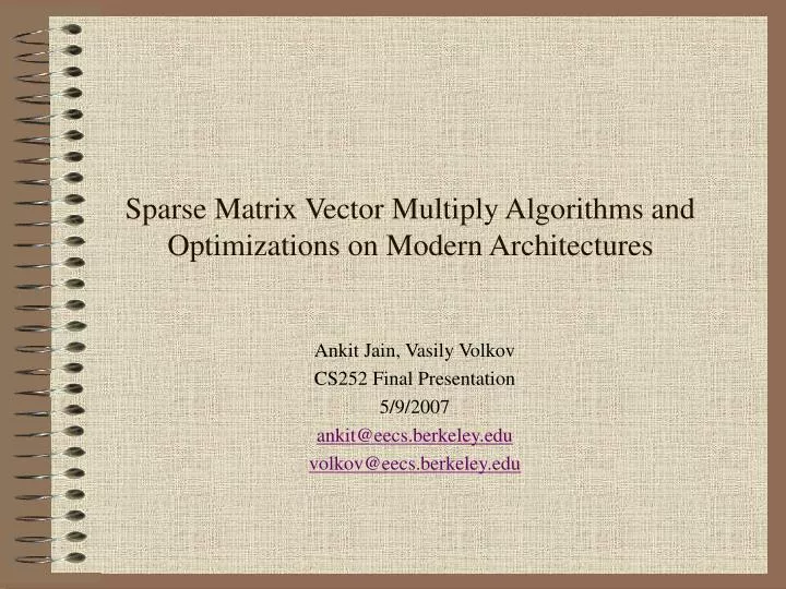 sparse matrix vector multiply algorithms and optimizations on modern architectures