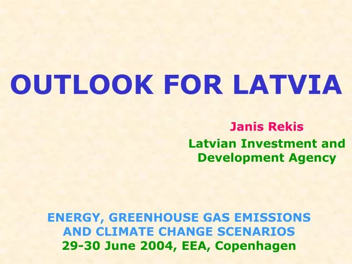 outlook for latvia