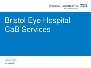 Bristol Eye Hospital CaB Services
