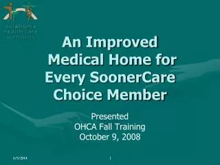 An Improved Medical Home for Every SoonerCare Choice Member