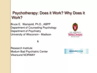 Psychotherapy: Does it Work? Why Does it Work?