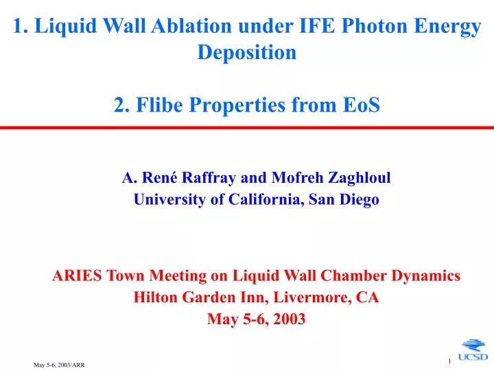 1 liquid wall ablation under ife photon energy deposition 2 flibe properties from eos