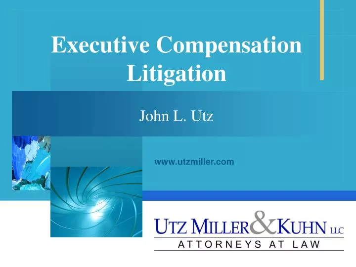 executive compensation litigation john l utz