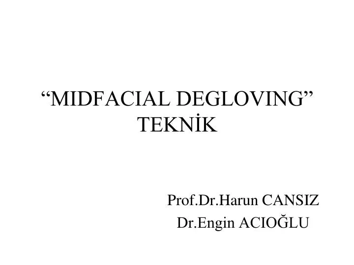 midfacial degloving tekn k