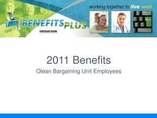 2011 Benefits Olean Bargaining Unit Employees