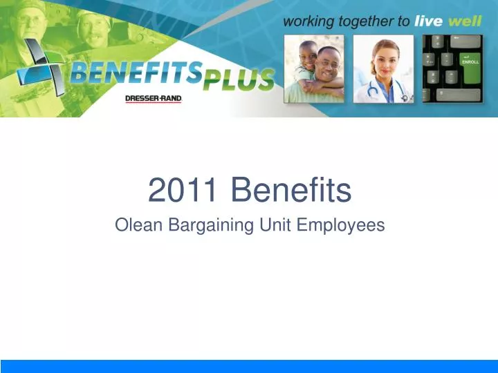 2011 benefits olean bargaining unit employees