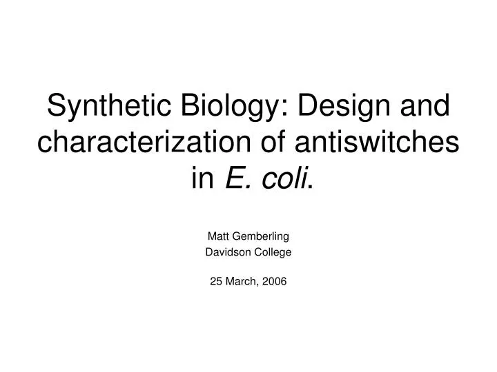 synthetic biology design and characterization of antiswitches in e coli