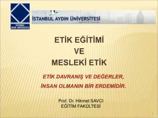 ETİK EĞİTİMİ VE MESLEKİ ETİK