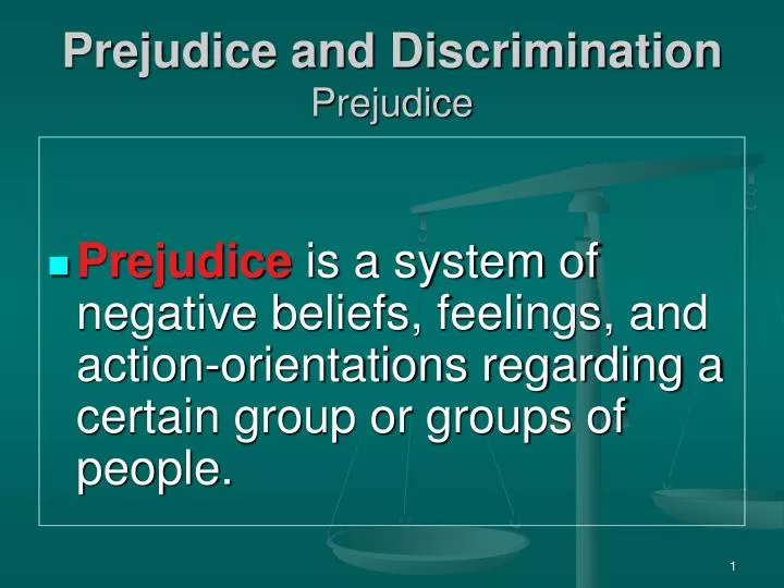 prejudice and discrimination prejudice
