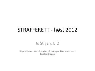 STRAFFERETT - høst 2012