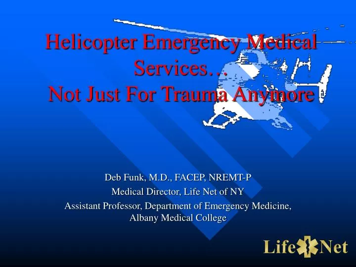 helicopter emergency medical services not just for trauma anymore