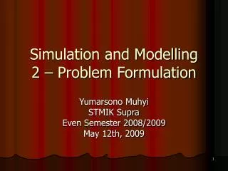 Simulation and Modelling 2 – Problem Formulation