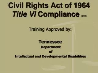 Civil Rights Act of 1964 Title VI Compliance (6/11)