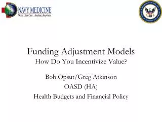Funding Adjustment Models How Do You Incentivize Value?