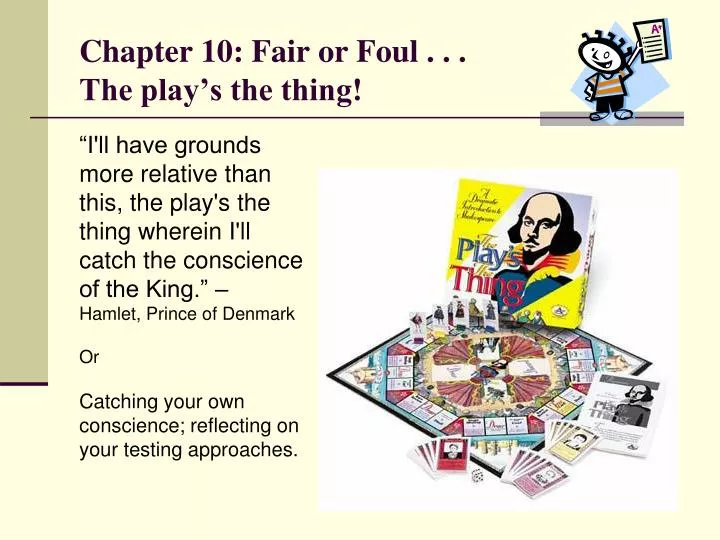 chapter 10 fair or foul the play s the thing