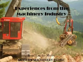 Experiences from the Machinery Industry