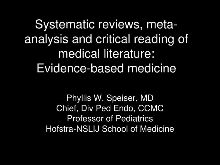 systematic reviews meta analysis and critical reading of medical literature evidence based medicine
