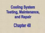 Cooling System Testing, Maintenance, and Repair - slide 1