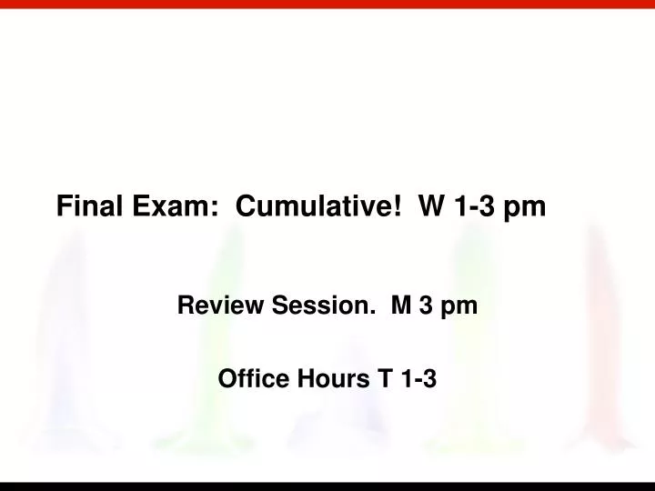 final exam cumulative w 1 3 pm