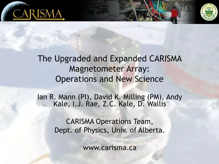the upgraded and expanded carisma magnetometer array operations and new science