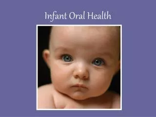 Infant Oral Health