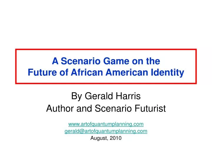 a scenario game on the future of african american identity