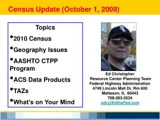 Census Update (October 1, 2009)