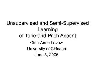 Unsupervised and Semi-Supervised Learning of Tone and Pitch Accent