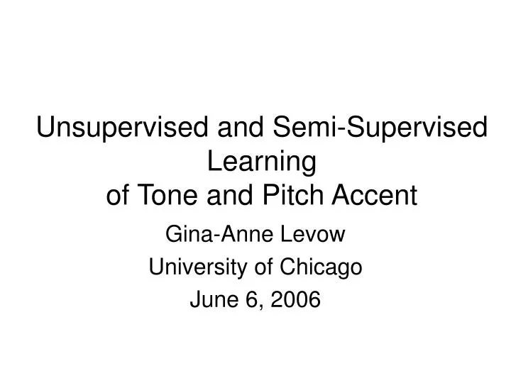 unsupervised and semi supervised learning of tone and pitch accent