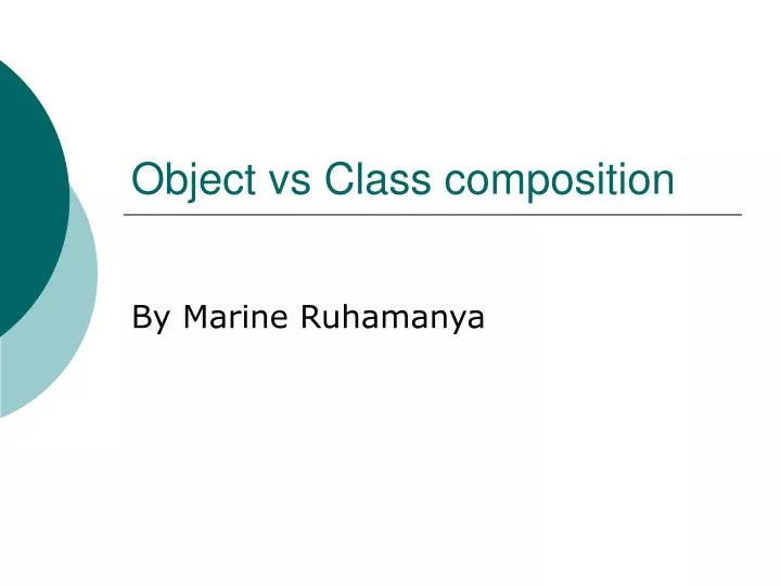 object vs class composition