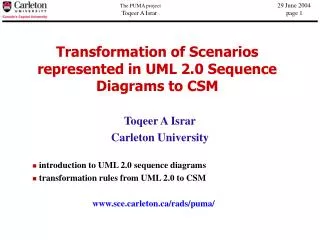 Transformation of Scenarios represented in UML 2.0 Sequence Diagrams to CSM