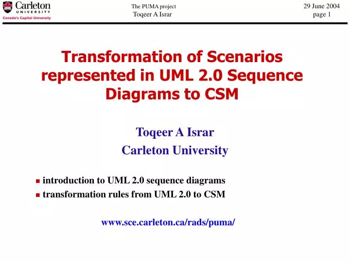transformation of scenarios represented in uml 2 0 sequence diagrams to csm