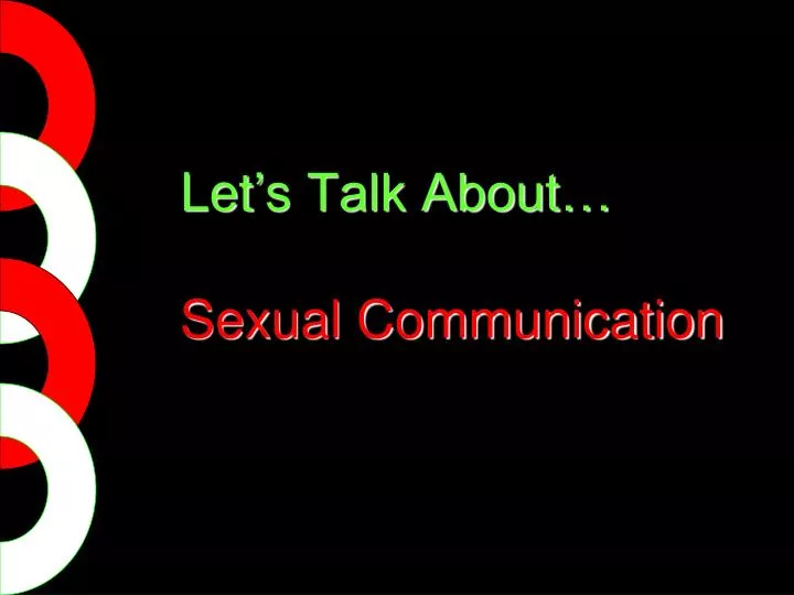 let s talk about sexual communication