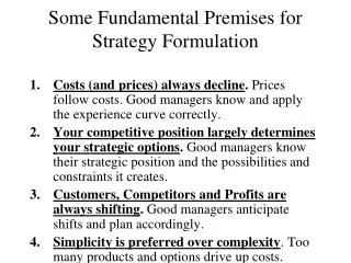 Some Fundamental Premises for Strategy Formulation