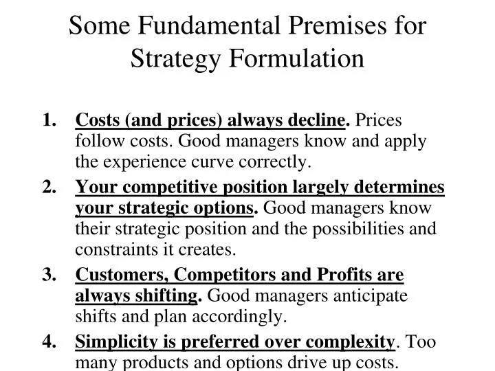 some fundamental premises for strategy formulation