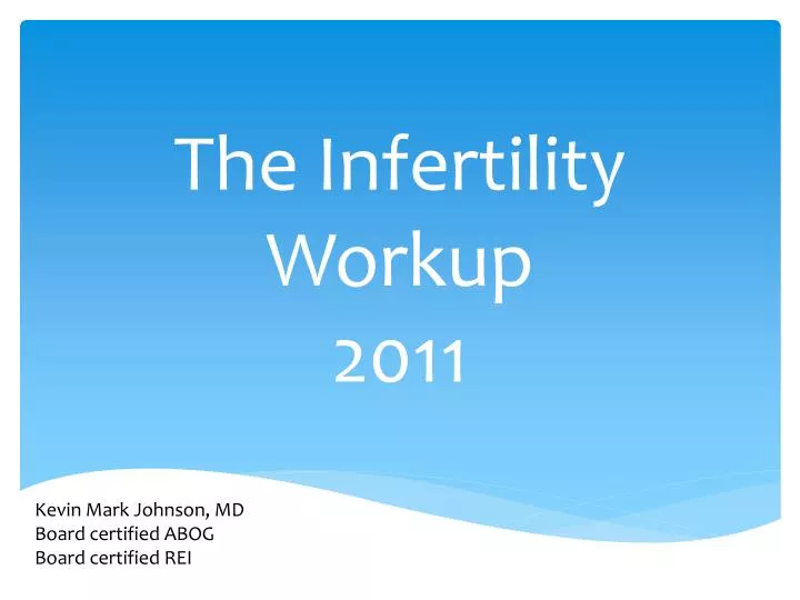 the infertility workup 2011