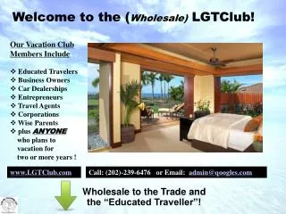 Welcome to the ( Wholesale) LGTClub!